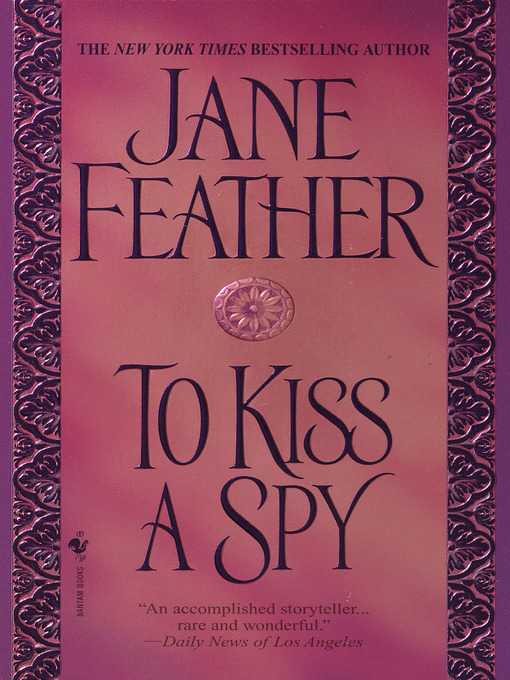Title details for To Kiss A Spy by Jane Feather - Available
